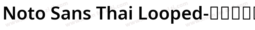 Noto Sans Thai Looped字体转换